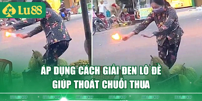 Áp dụng cách giải đen lô đề giúp thoát chuỗi thua
