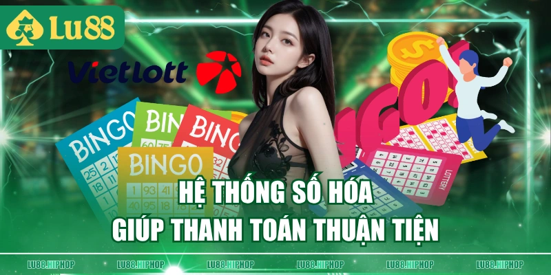 Hệ thống số hóa giúp thanh toán thuận tiện