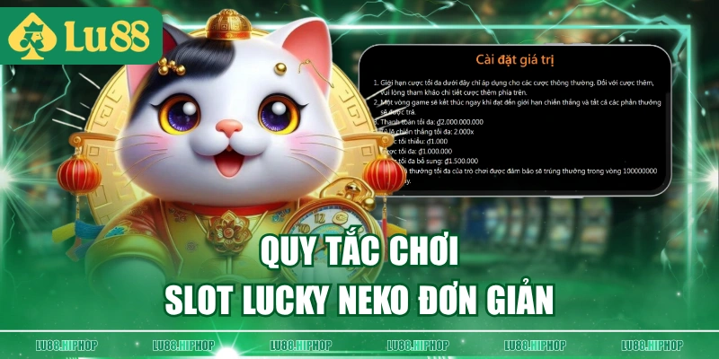 Quy tắc chơi slot Lucky Neko đơn giản